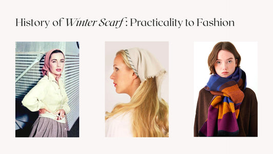 History of Winter Scarf : Practicality to Fashion